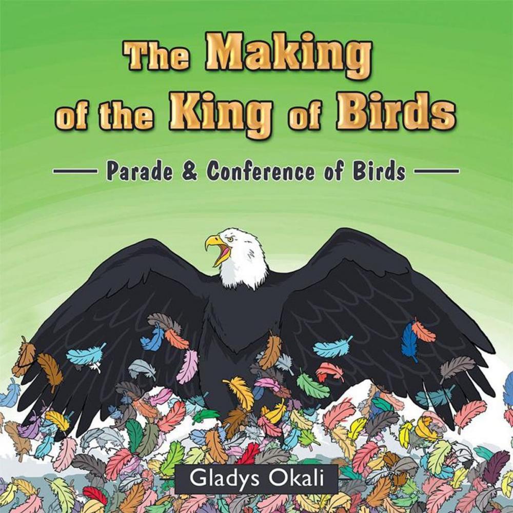 Big bigCover of The Making of the King of Birds