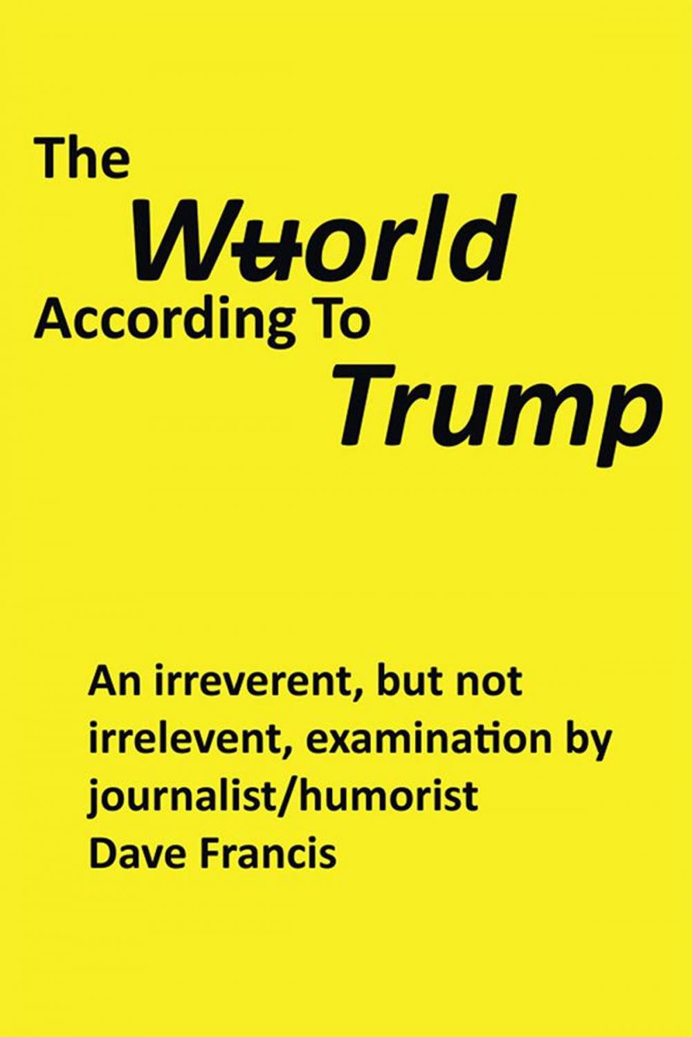 Big bigCover of The Wuorld According to Trump