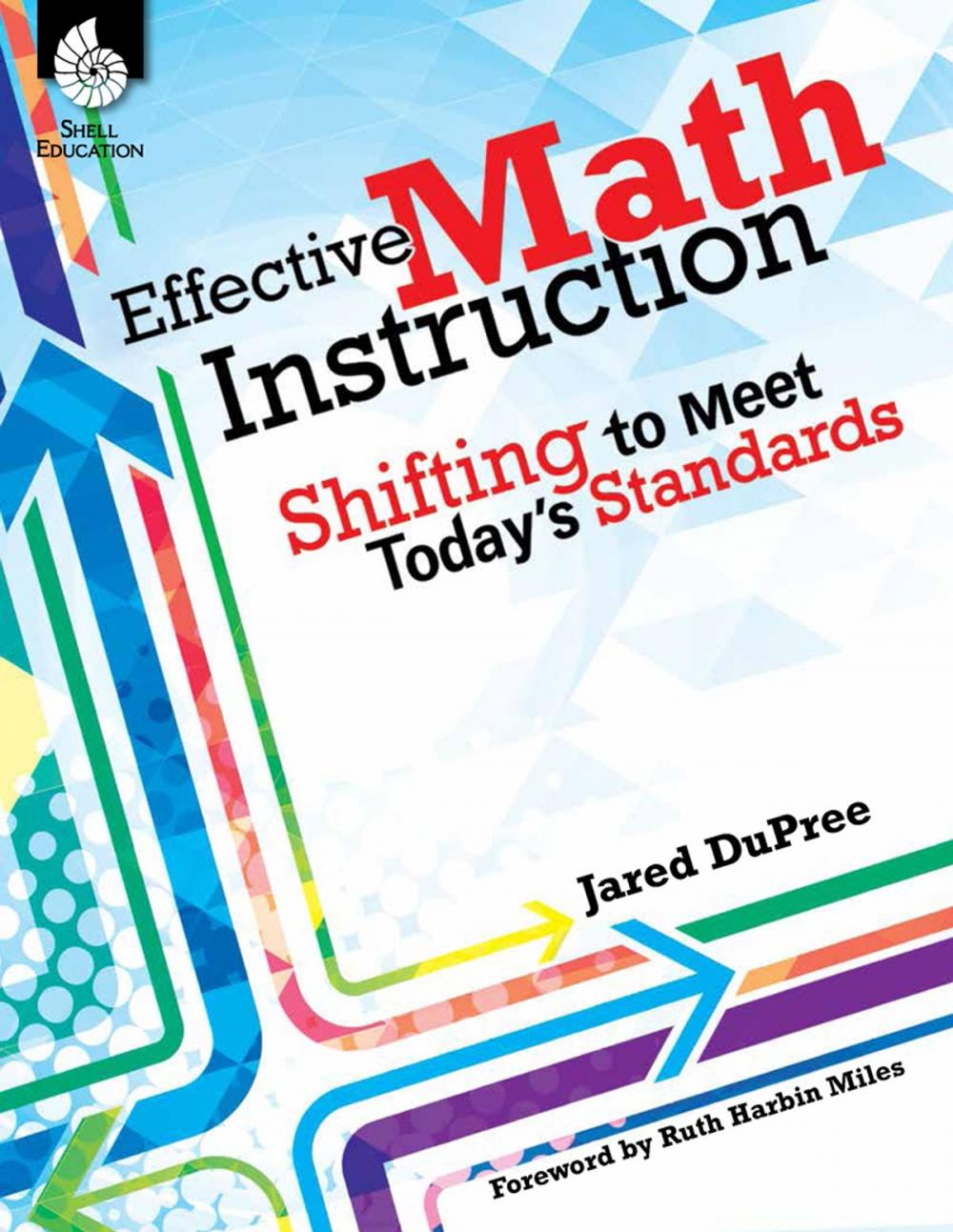 Big bigCover of Effective Math Instruction: Shifting to Meet Today's Standards