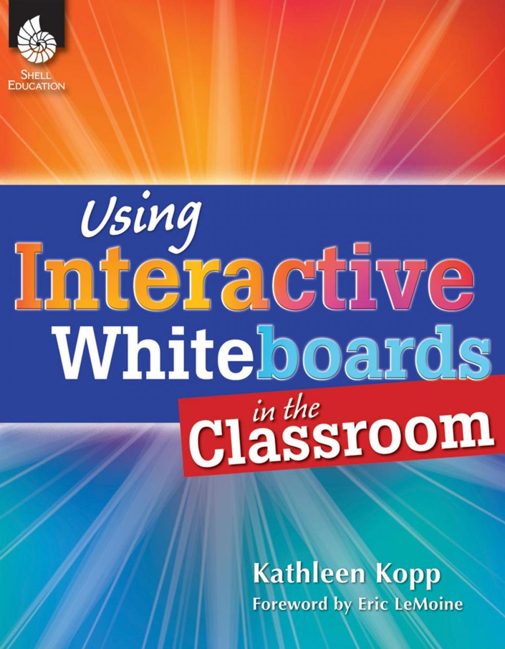 Big bigCover of Using Interactive Whiteboards in the Classroom