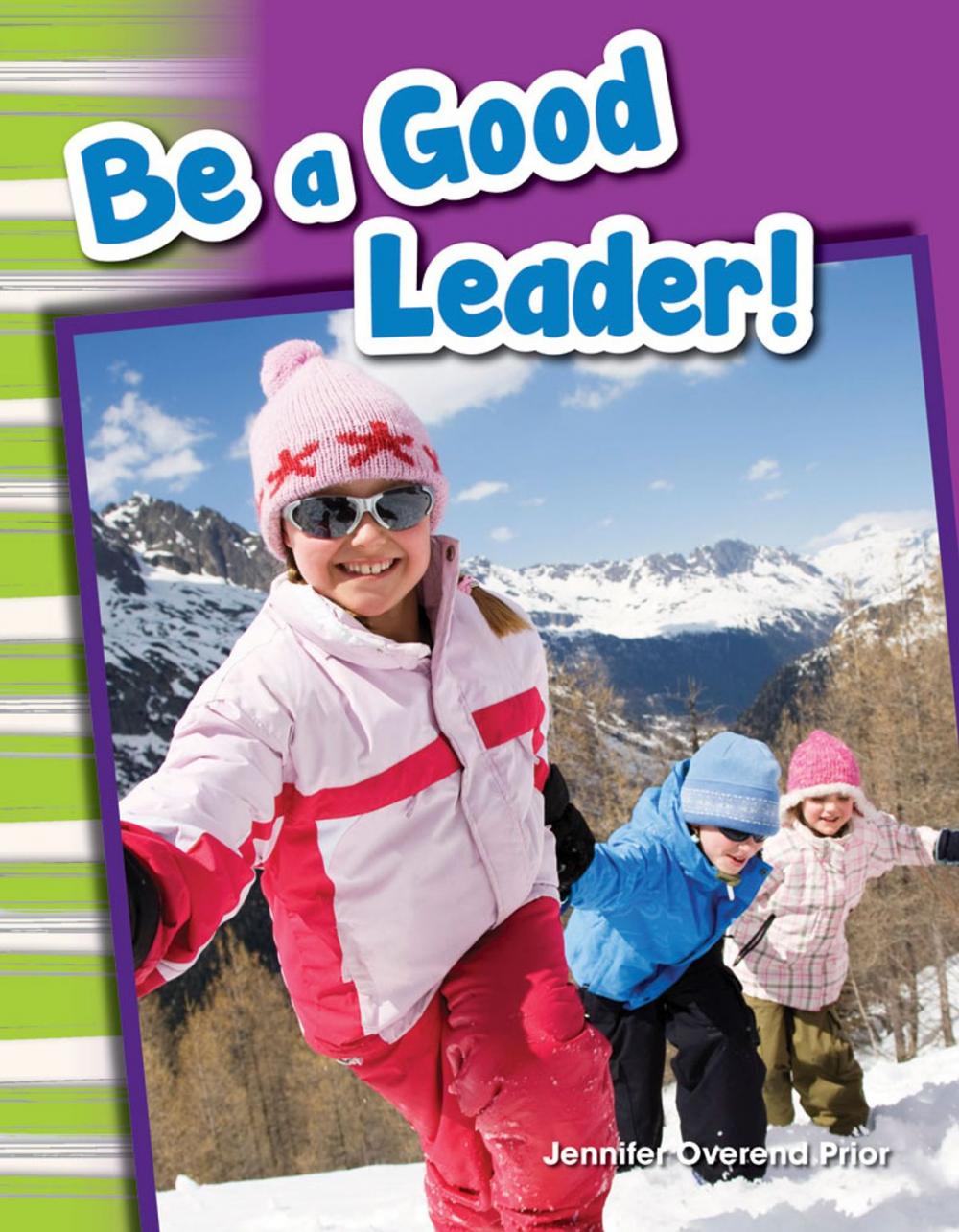 Big bigCover of Be a Good Leader!