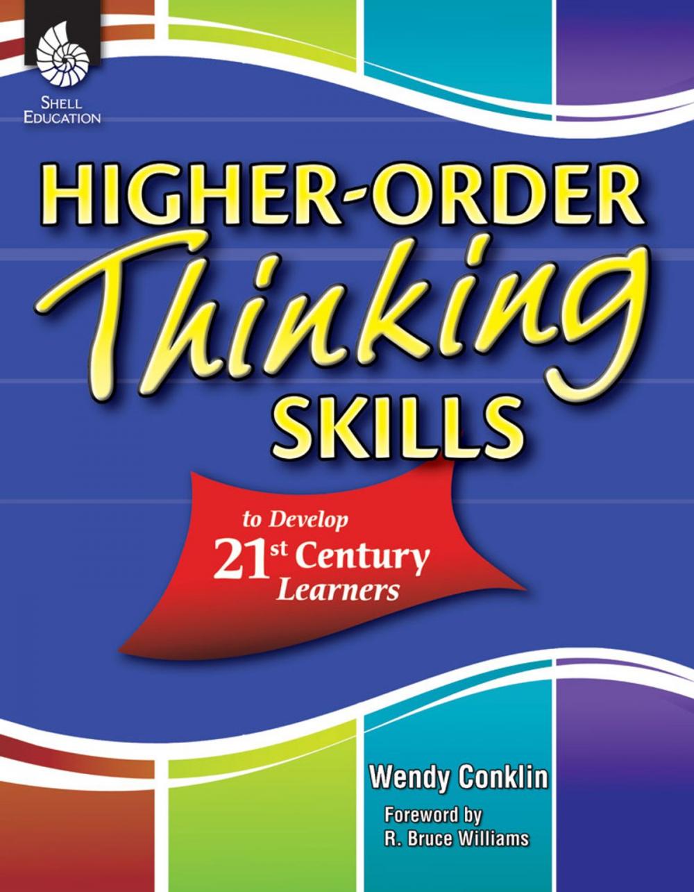 Big bigCover of Higher-Order Thinking Skills to Develop 21st Century Learners