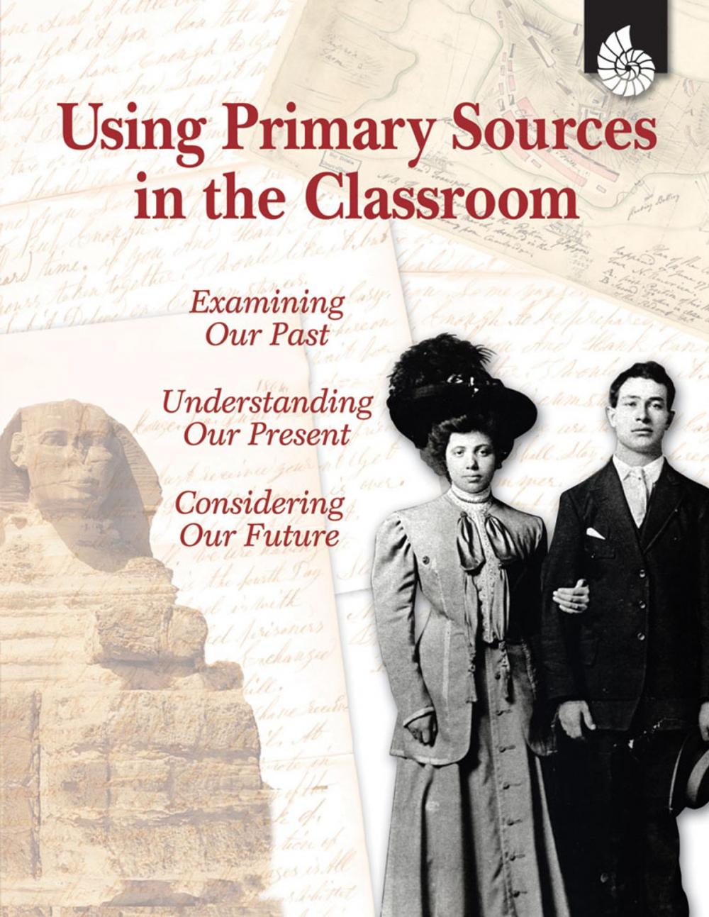 Big bigCover of Using Primary Sources in the Classroom