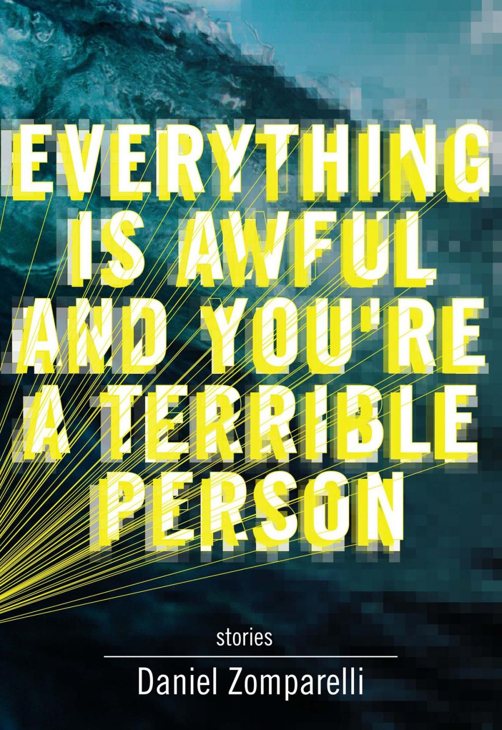 Big bigCover of Everything Is Awful and You're a Terrible Person