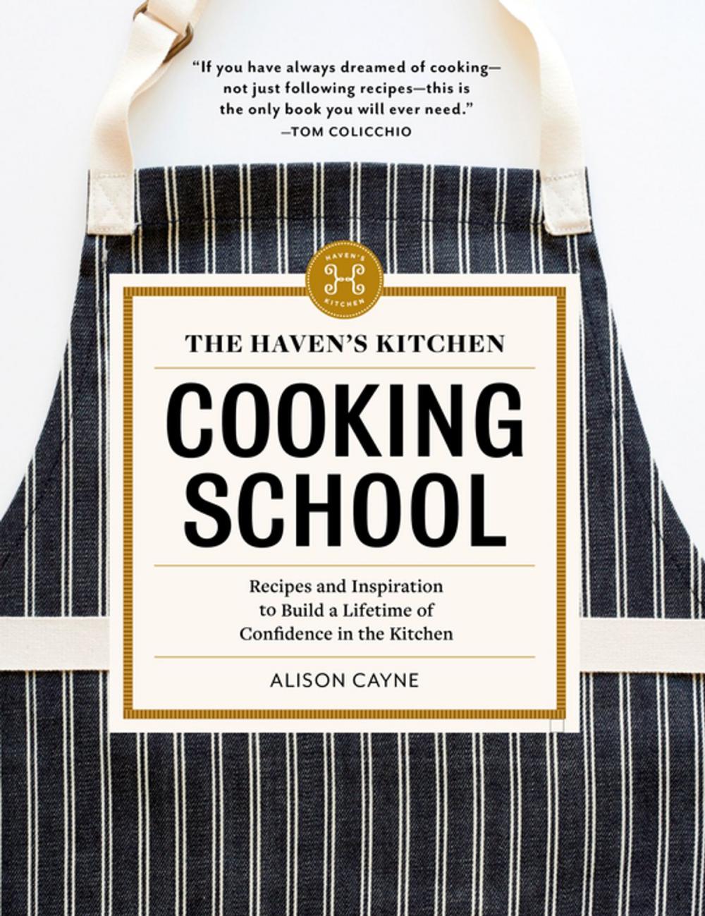 Big bigCover of The Haven's Kitchen Cooking School