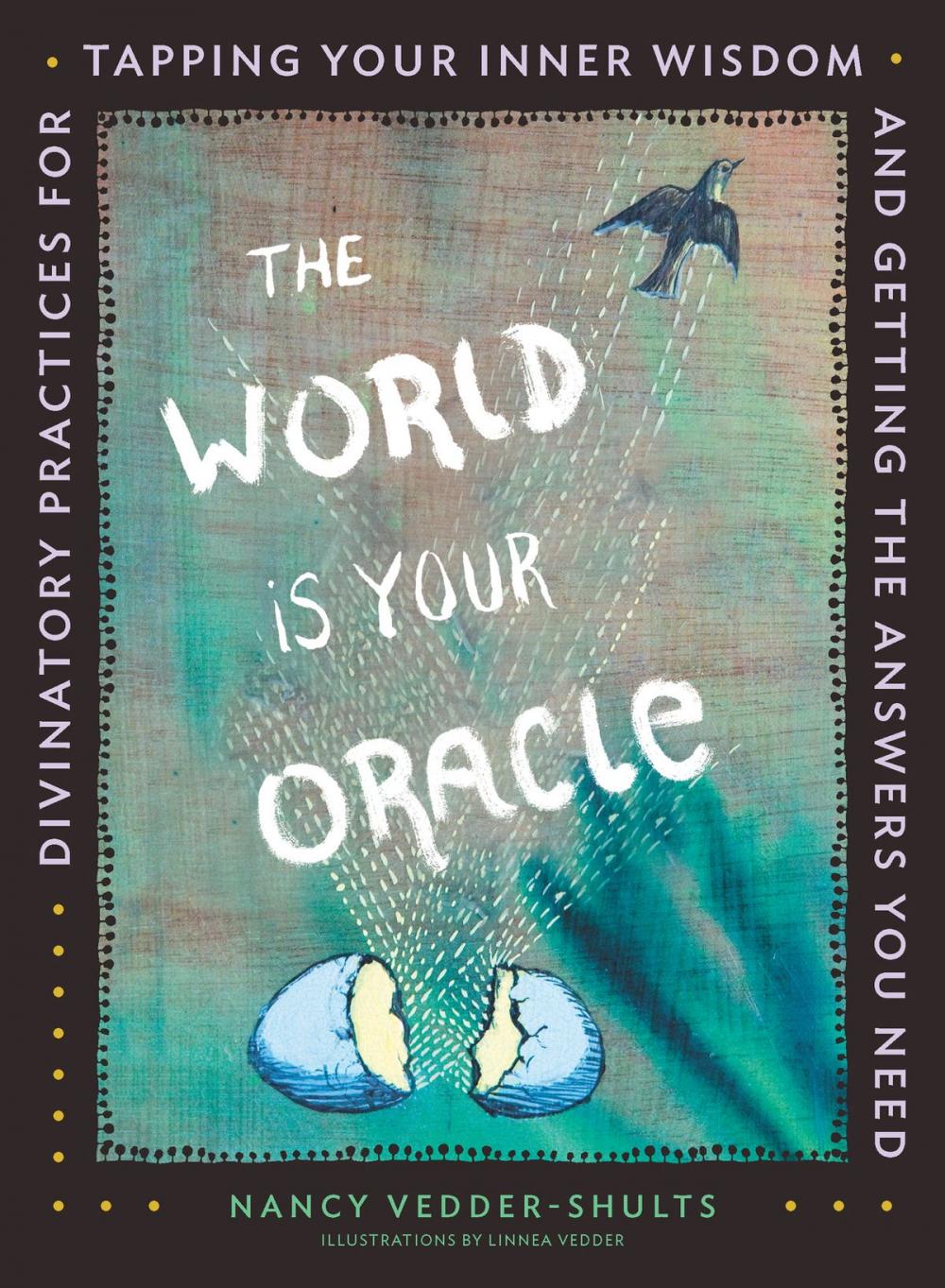 Big bigCover of The World is Your Oracle