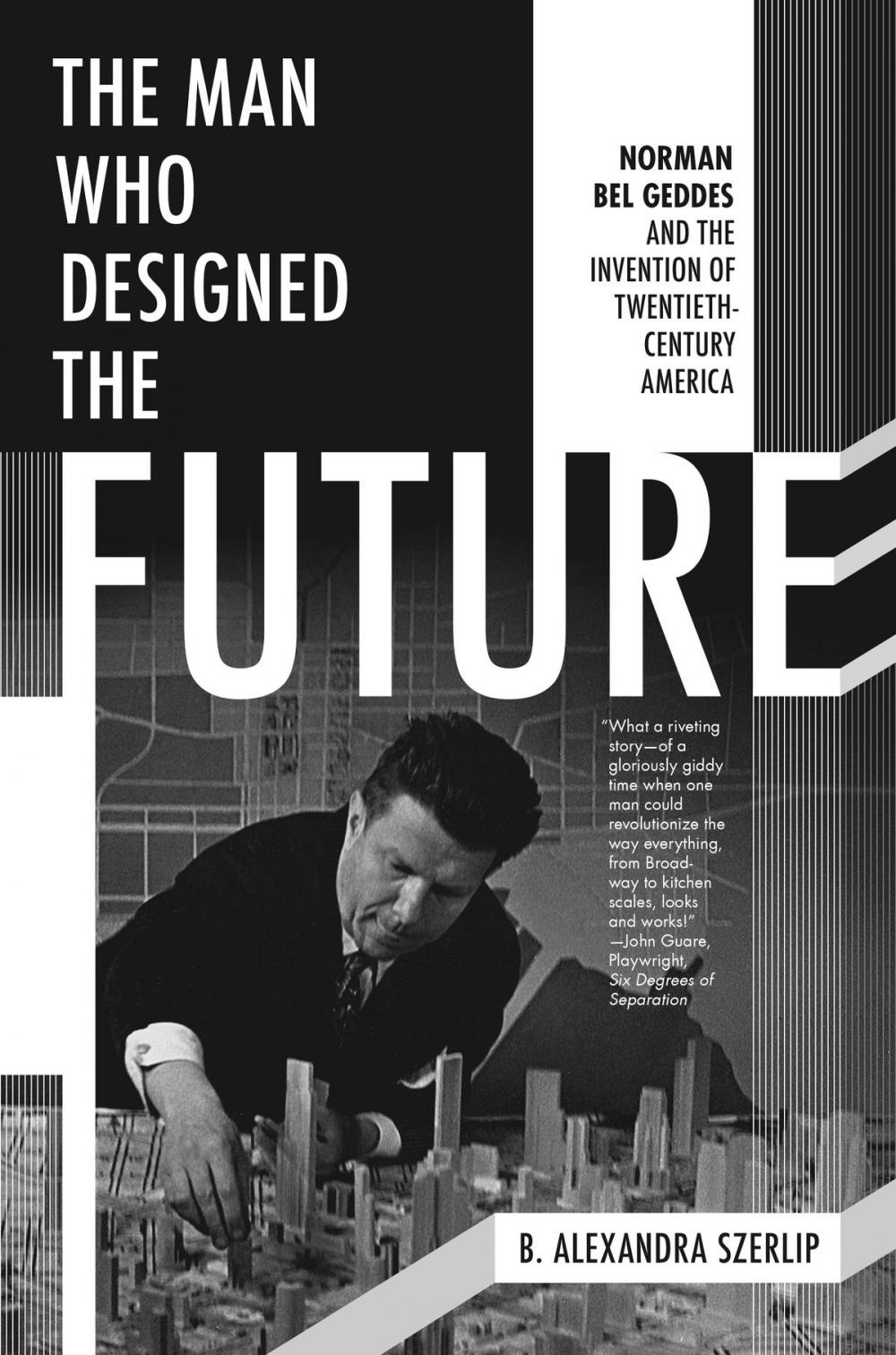 Big bigCover of The Man Who Designed the Future