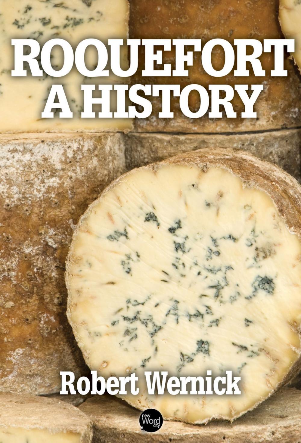 Big bigCover of Roquefort, A History