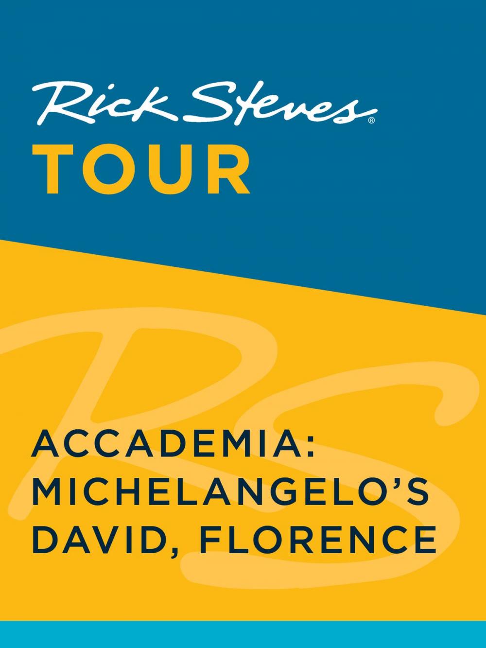 Big bigCover of Rick Steves Tour: Accademia: Michelangelo's David, Florence (Enhanced)