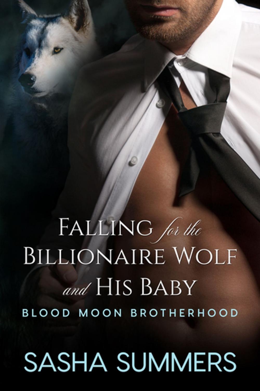 Big bigCover of Falling for the Billionaire Wolf and His Baby