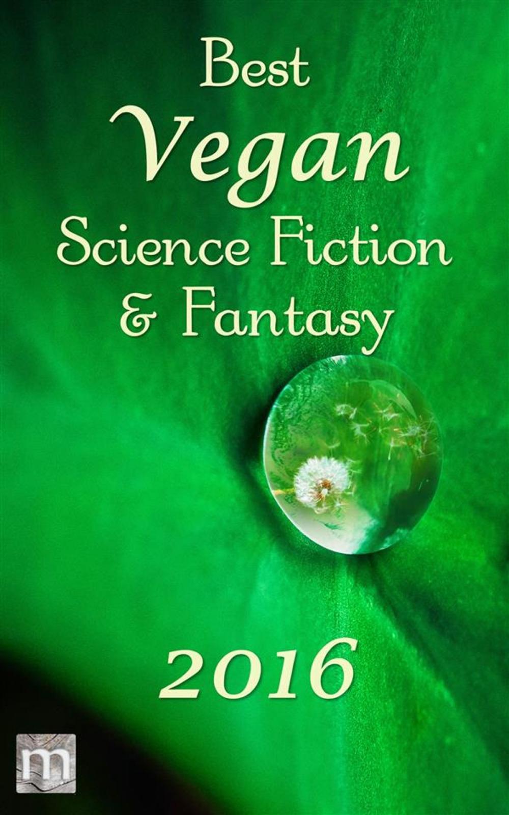 Big bigCover of Best Vegan Science Fiction & Fantasy of 2016