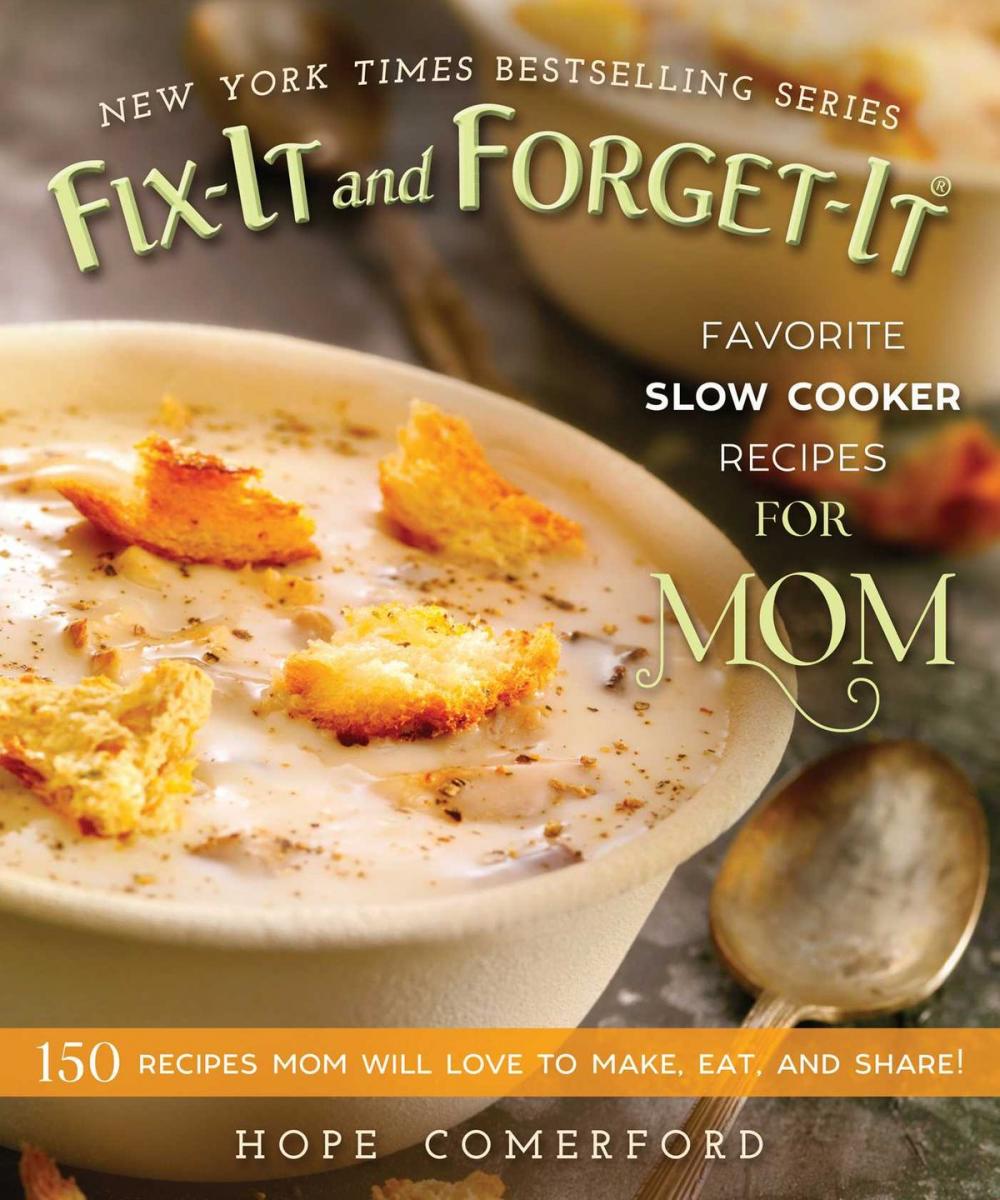 Big bigCover of Fix-It and Forget-It Favorite Slow Cooker Recipes for Mom