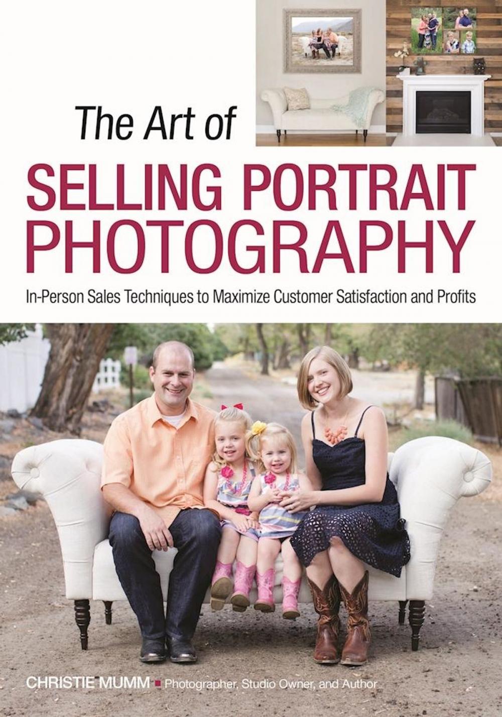 Big bigCover of The Art of Selling Portrait Photography