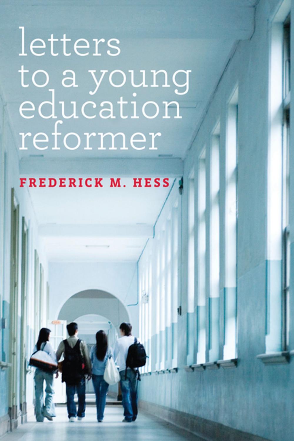 Big bigCover of Letters to a Young Education Reformer