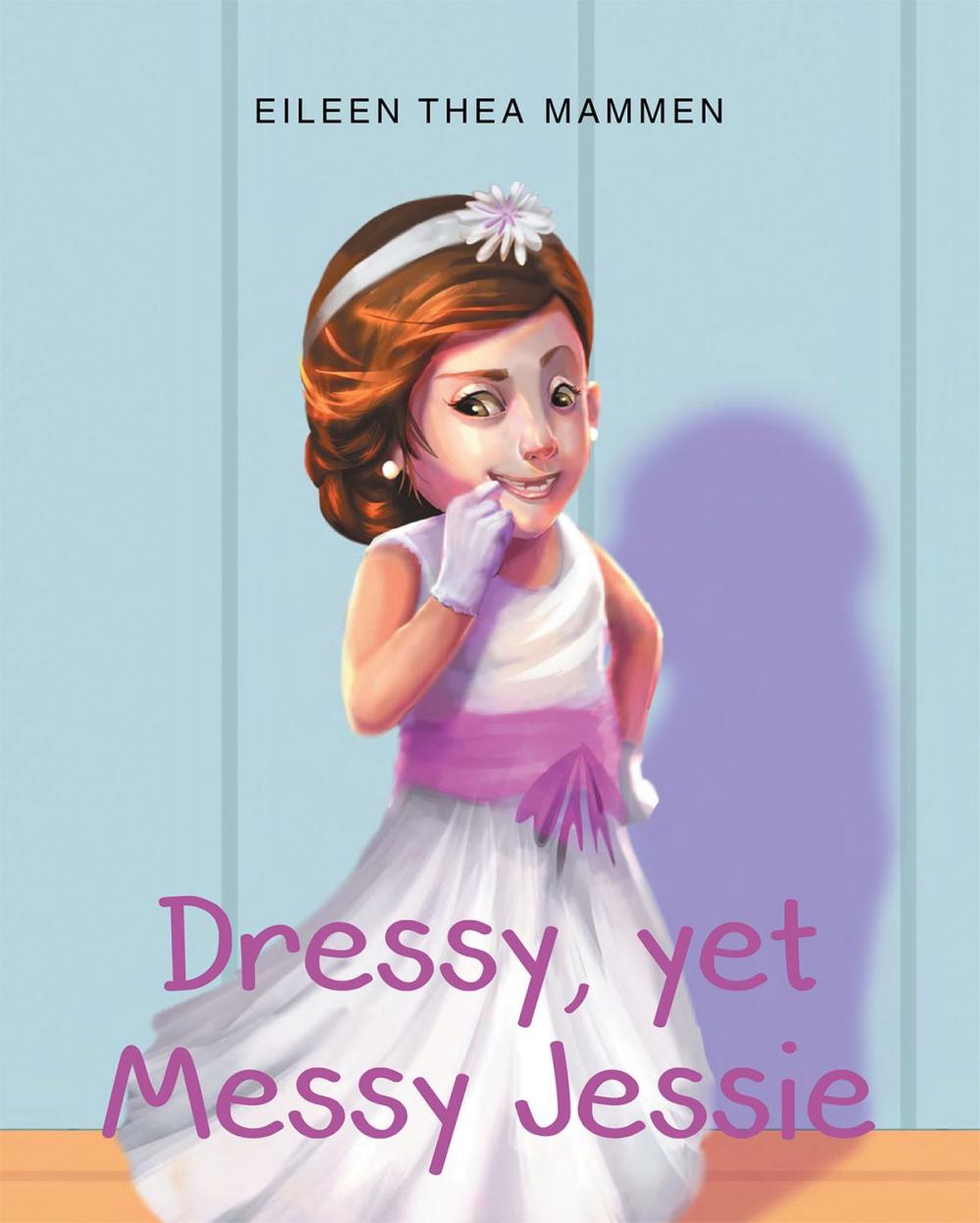 Big bigCover of Dressy, yet Messy Jessie