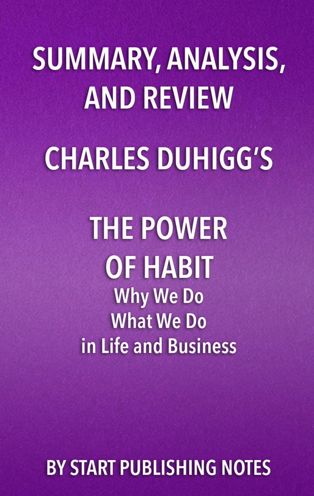 Big bigCover of Summary, Analysis, and Review of Charles Duhigg's The Power of Habit