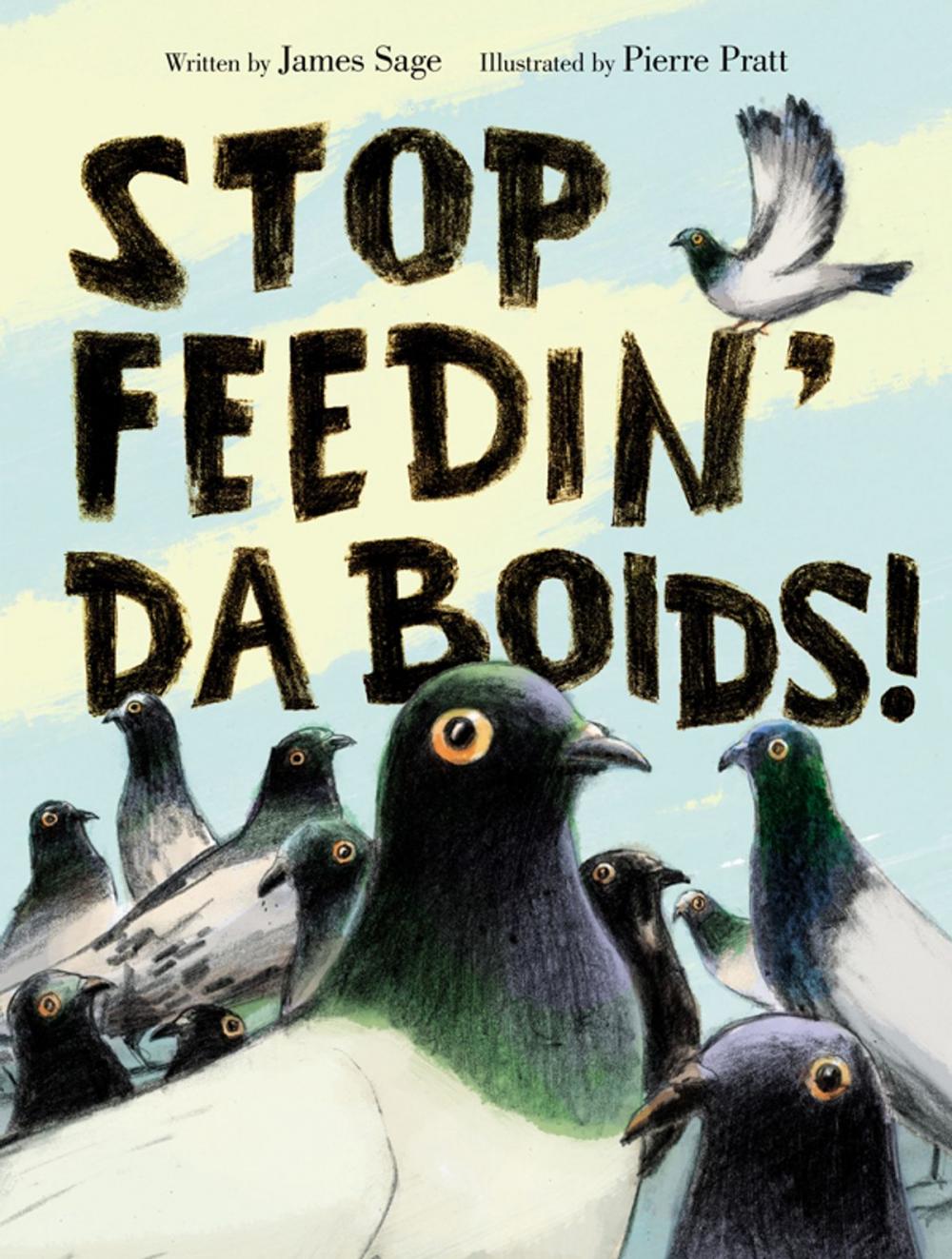 Big bigCover of Stop Feedin' da Boids!