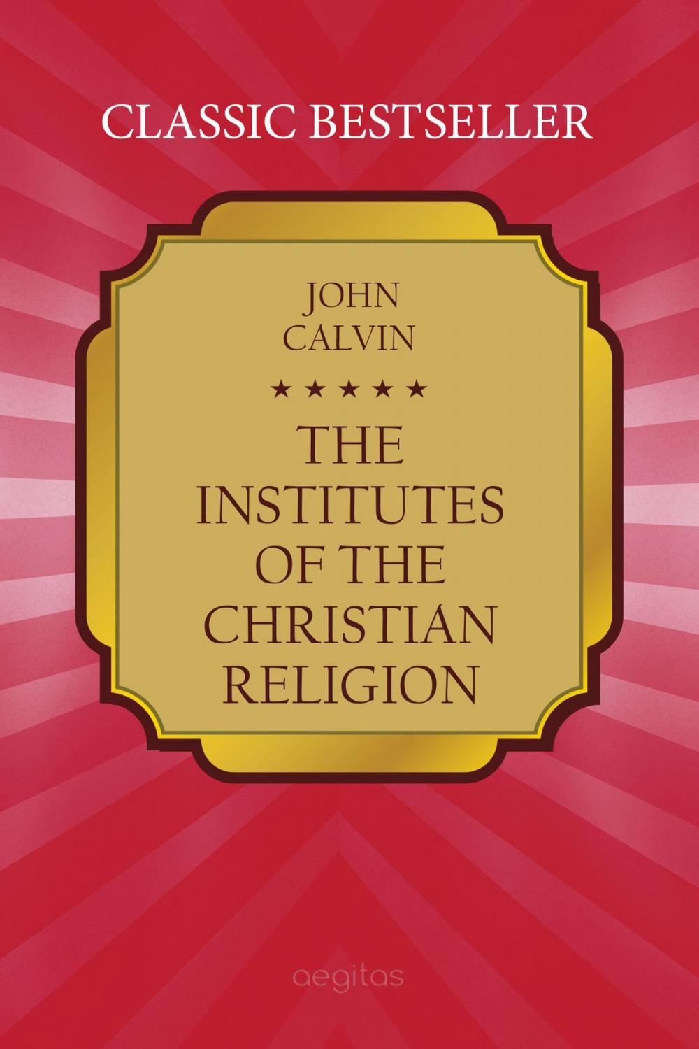 Big bigCover of The Institutes of the Christian Religion