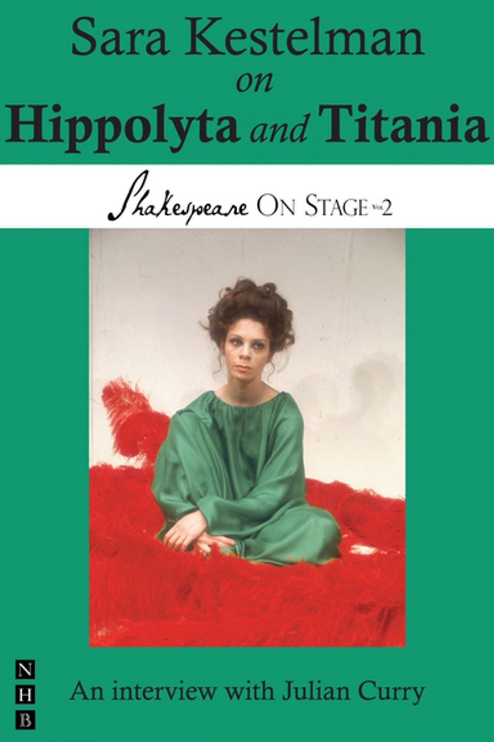 Big bigCover of Sara Kestelman on Hippolyta and Titania (Shakespeare On Stage)