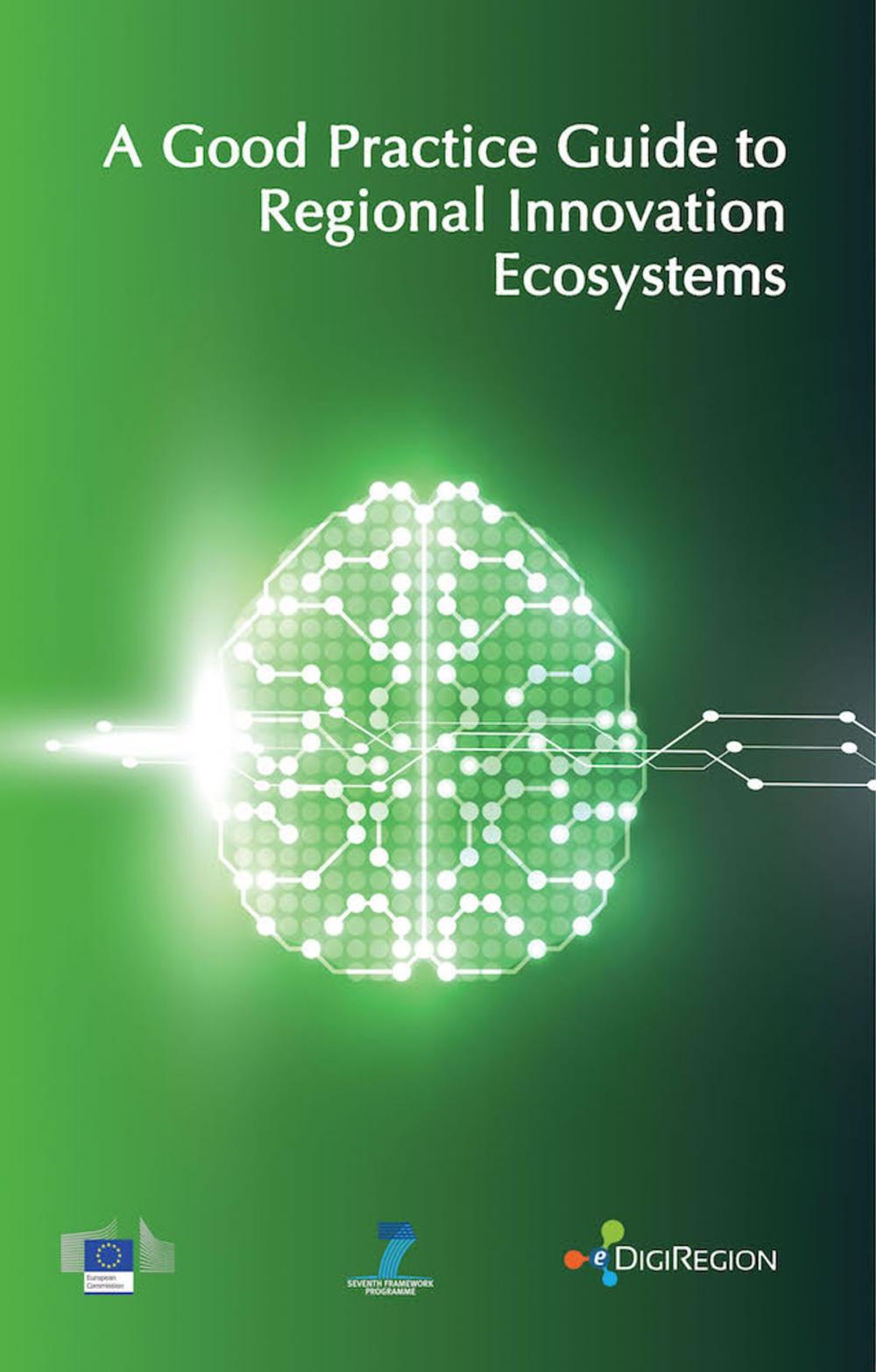 Big bigCover of A Good Practice Guide to Regional Innovation Ecosystems: eDIGIREGION 1