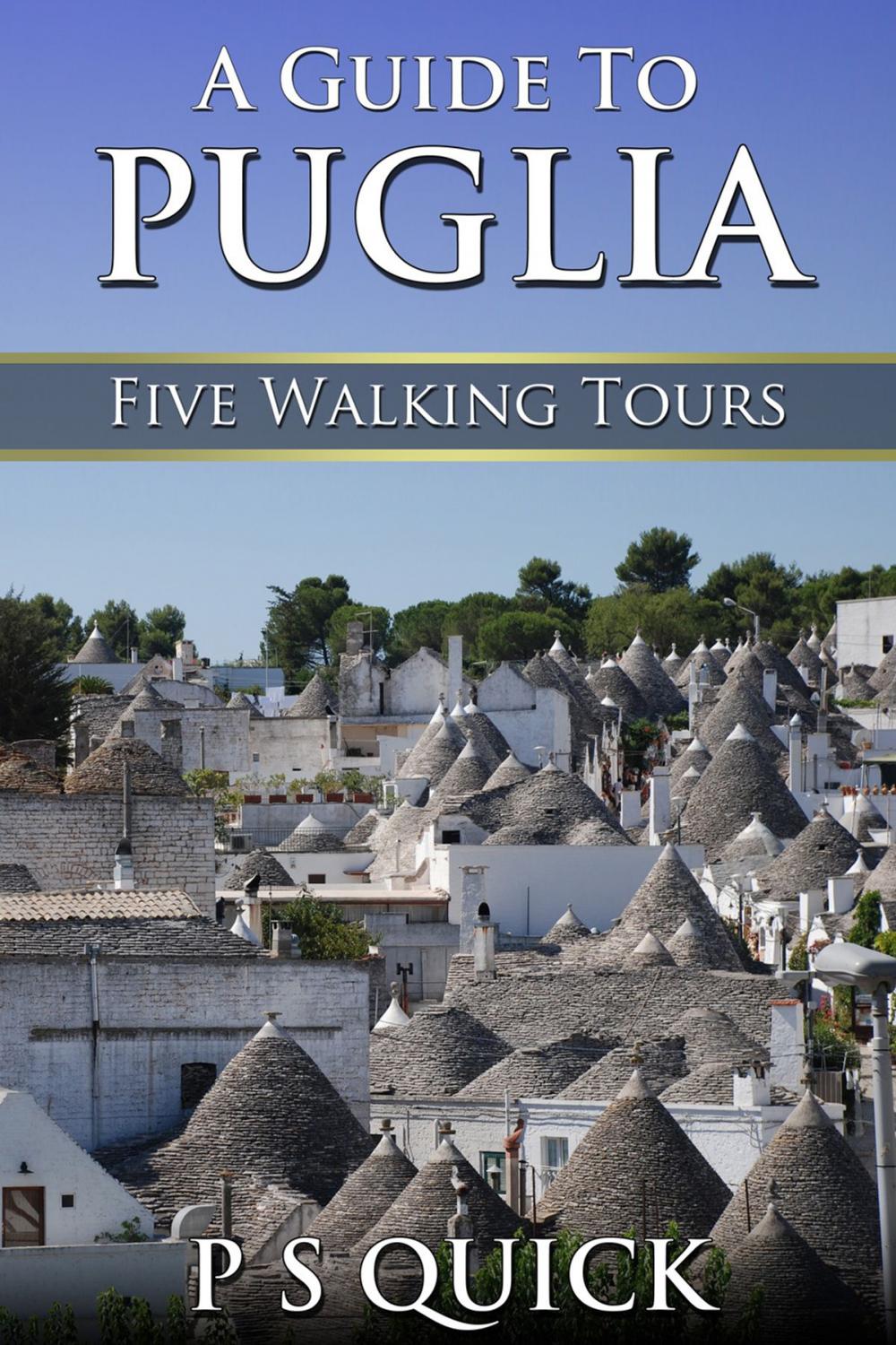 Big bigCover of A Guide to Puglia: Five Walking Tours