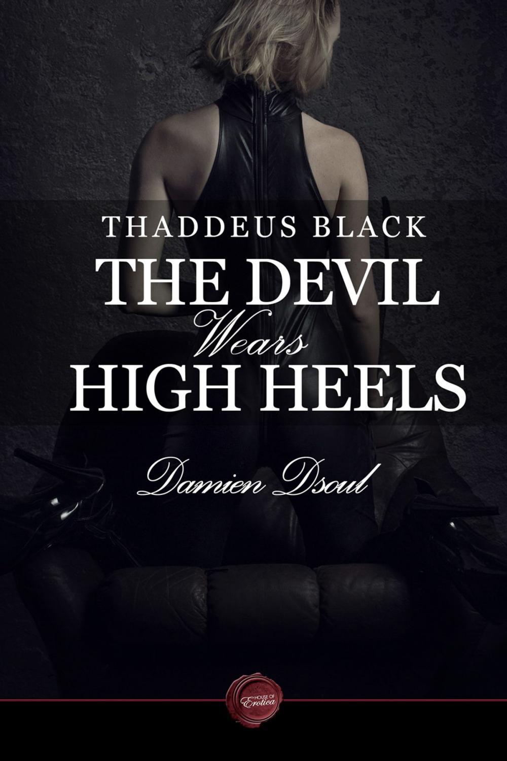 Big bigCover of Thaddeus Black - The Devil Wears High Heels