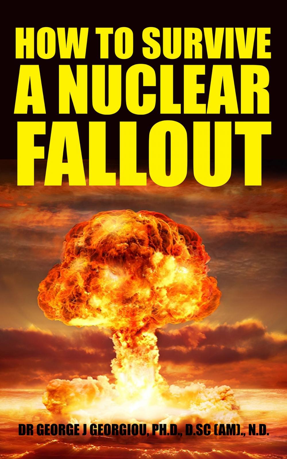 Big bigCover of How to Survive A Nuclear Fallout