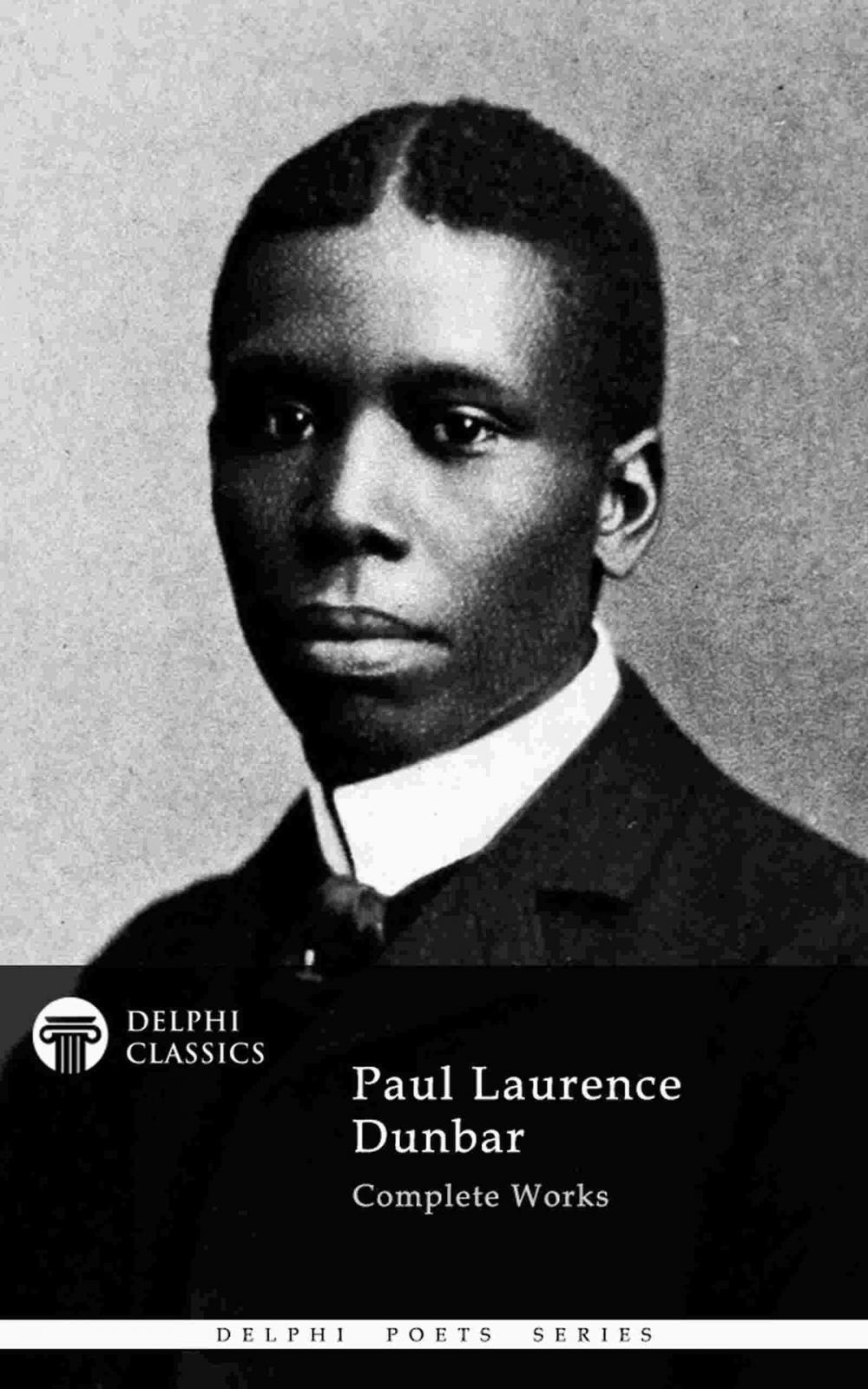 Big bigCover of Delphi Complete Works of Paul Laurence Dunbar (Illustrated)