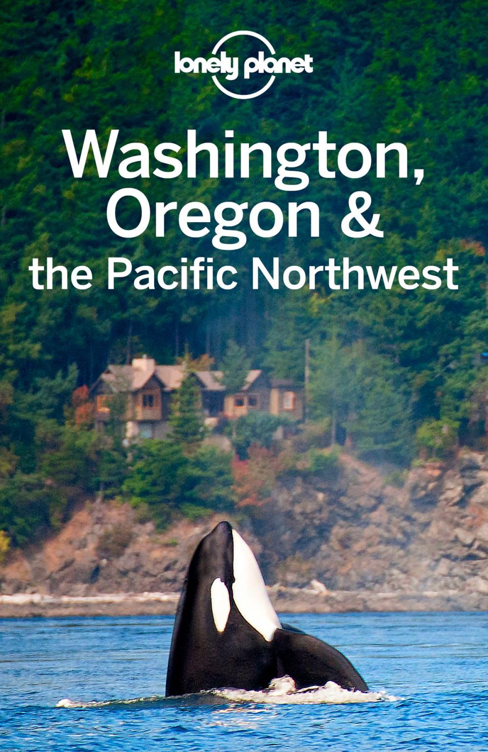 Big bigCover of Lonely Planet Washington, Oregon & the Pacific Northwest