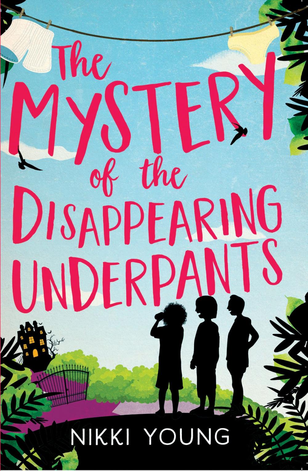 Big bigCover of The Mystery of the Disappearing Underpants