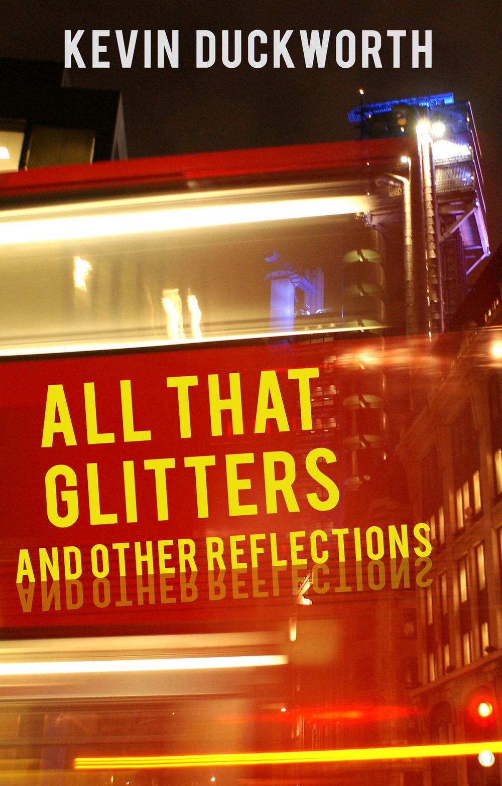 Big bigCover of All That Glitters and Other Reflections