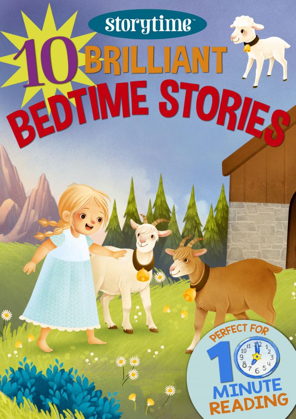 Big bigCover of 10 Brilliant Bedtime Stories for 4-8 Year Olds (Perfect for Bedtime & Independent Reading) (Series: Read together for 10 minutes a day) (Storytime)