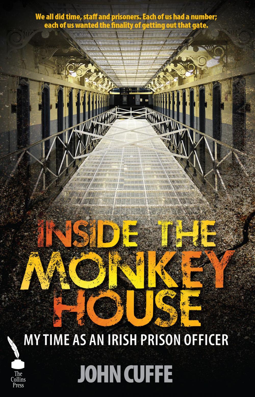 Big bigCover of Inside the Monkey House: My Time as an Irish Prison Officer