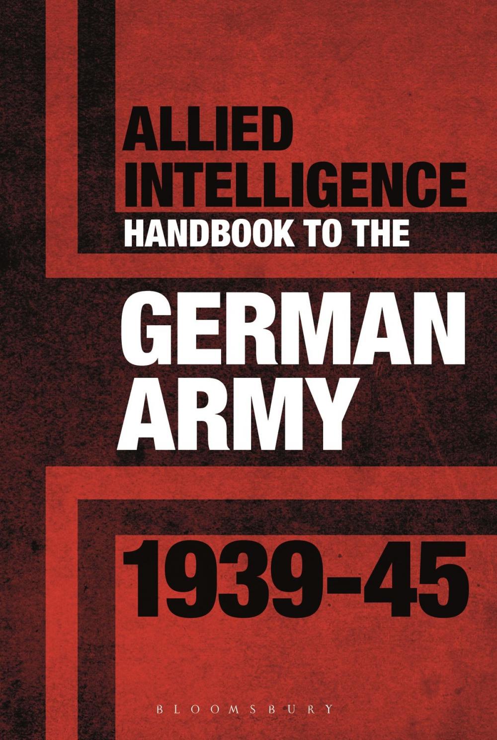 Big bigCover of Allied Intelligence Handbook to the German Army 1939–45