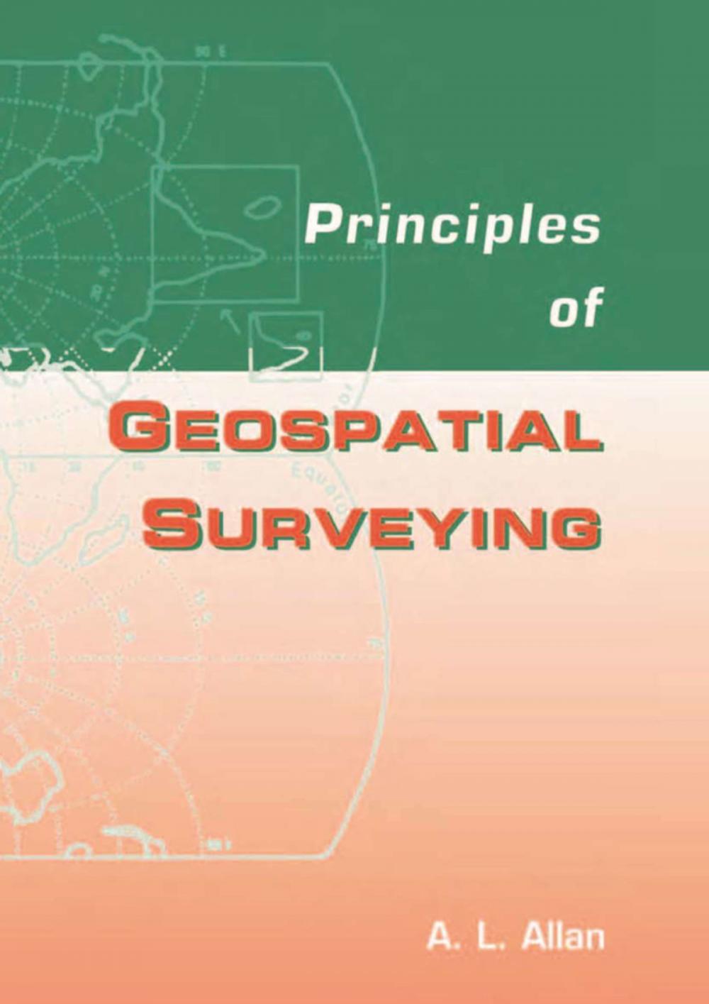 Big bigCover of Principles of Geospatial Surveying