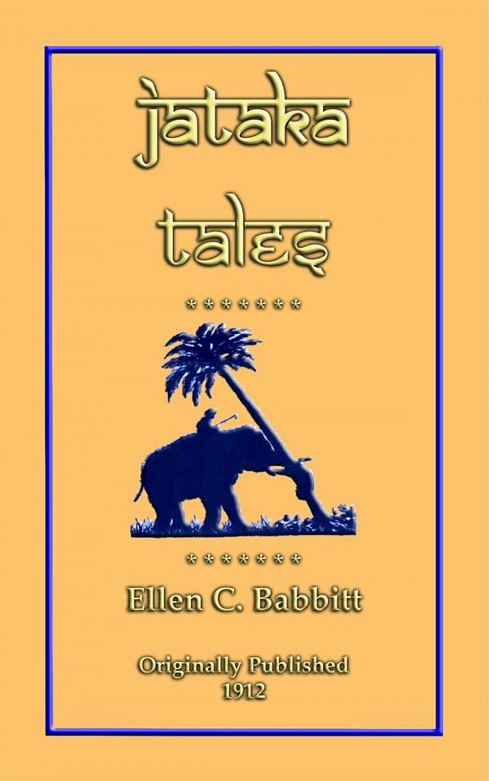 Big bigCover of JATAKA TALES - 18 children’s Bhuddist Jataka Tales