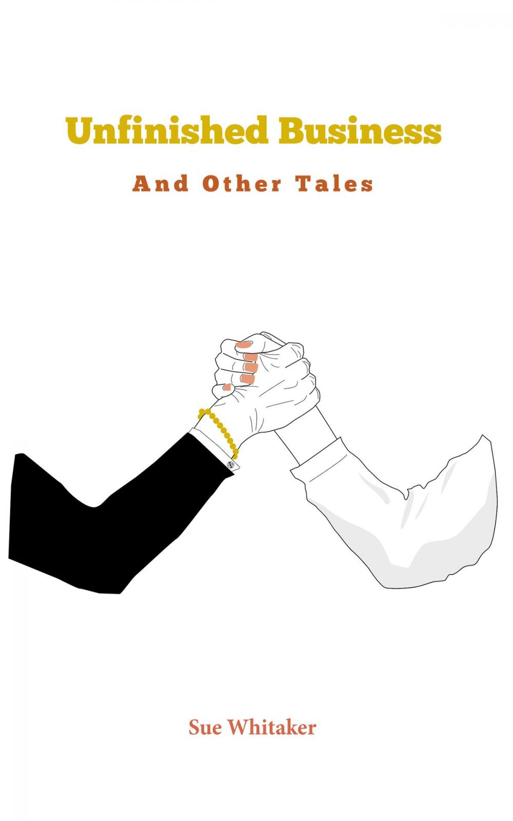 Big bigCover of Unfinished Business: And Other Tales