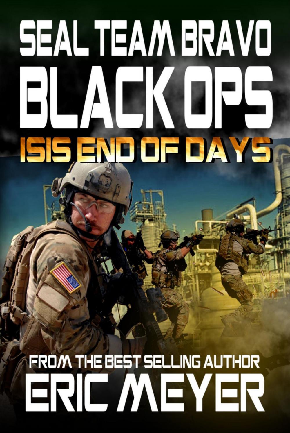 Big bigCover of SEAL Team Bravo: Black Ops - ISIS End of Days