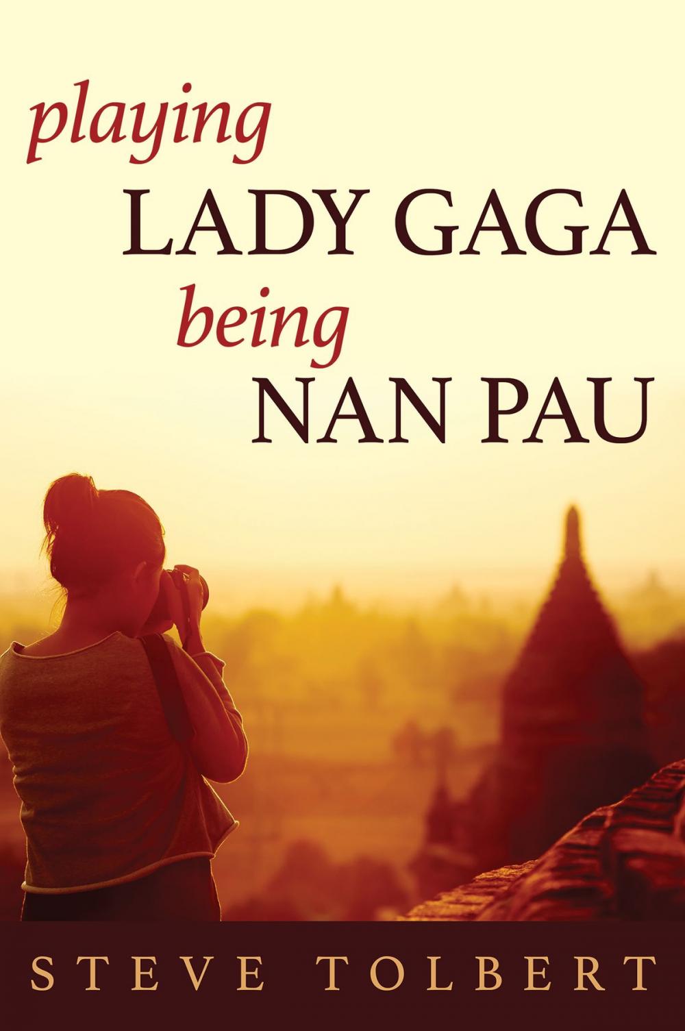 Big bigCover of Playing Lady Gaga, Being Nan Pau