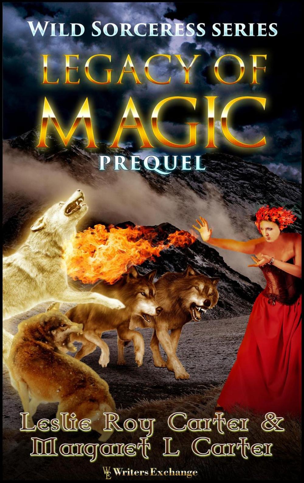 Big bigCover of Wild Sorceress Series, Prequel: Legacy of Magic