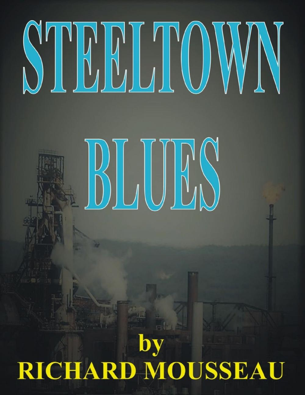 Big bigCover of Steeltown Blues