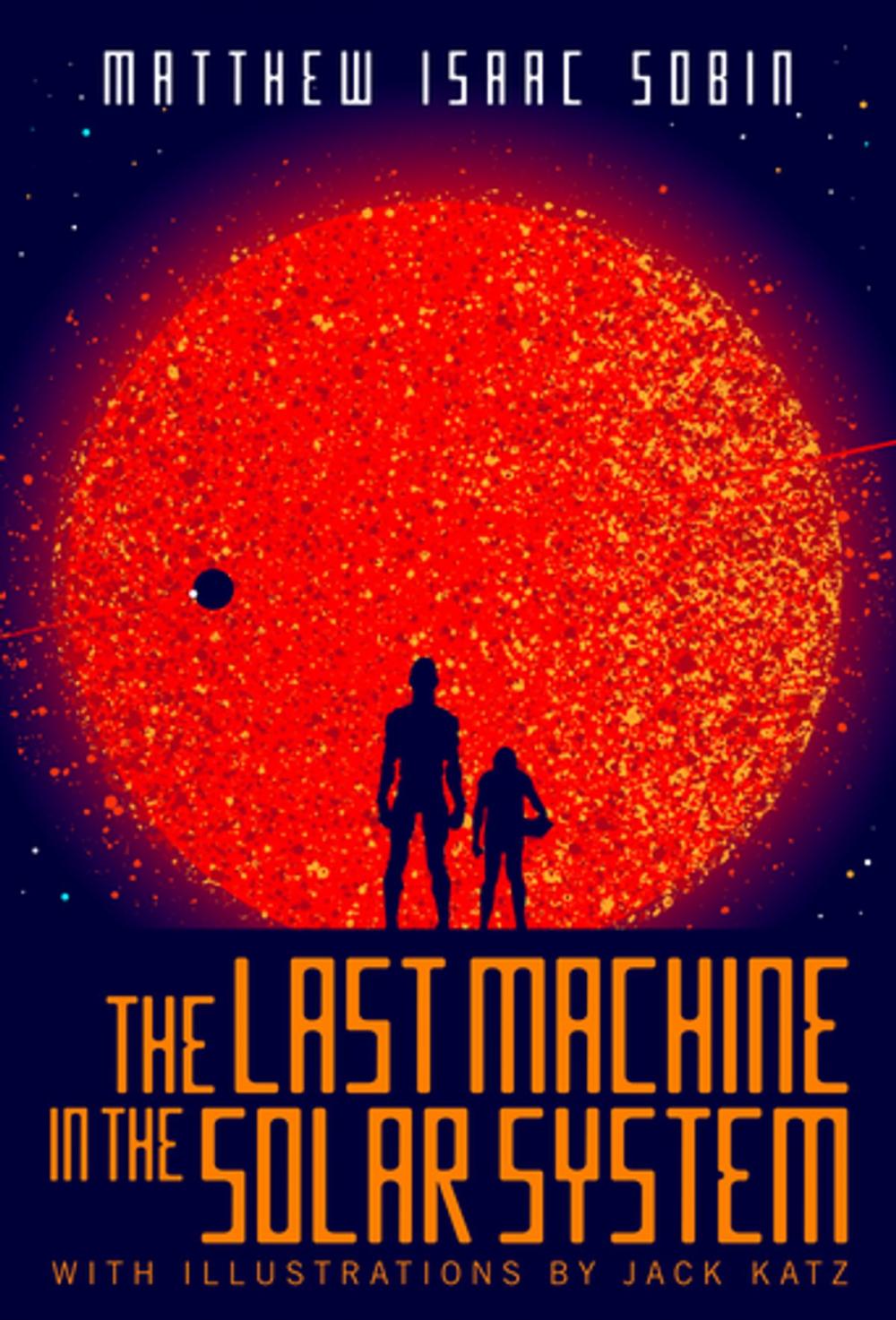 Big bigCover of The Last Machine in the Solar System