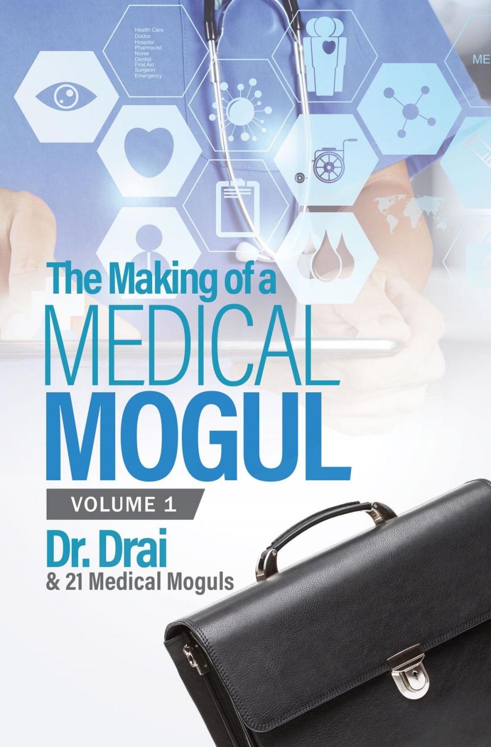 Big bigCover of The Making of a Medical Mogul, Vol 1