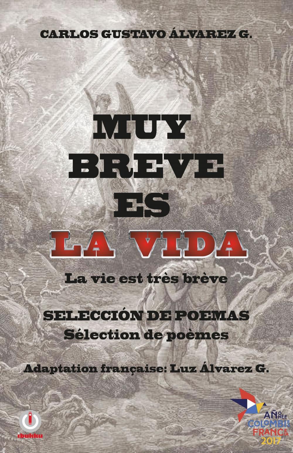 Big bigCover of Muy breve es la vida: La vie est très brève