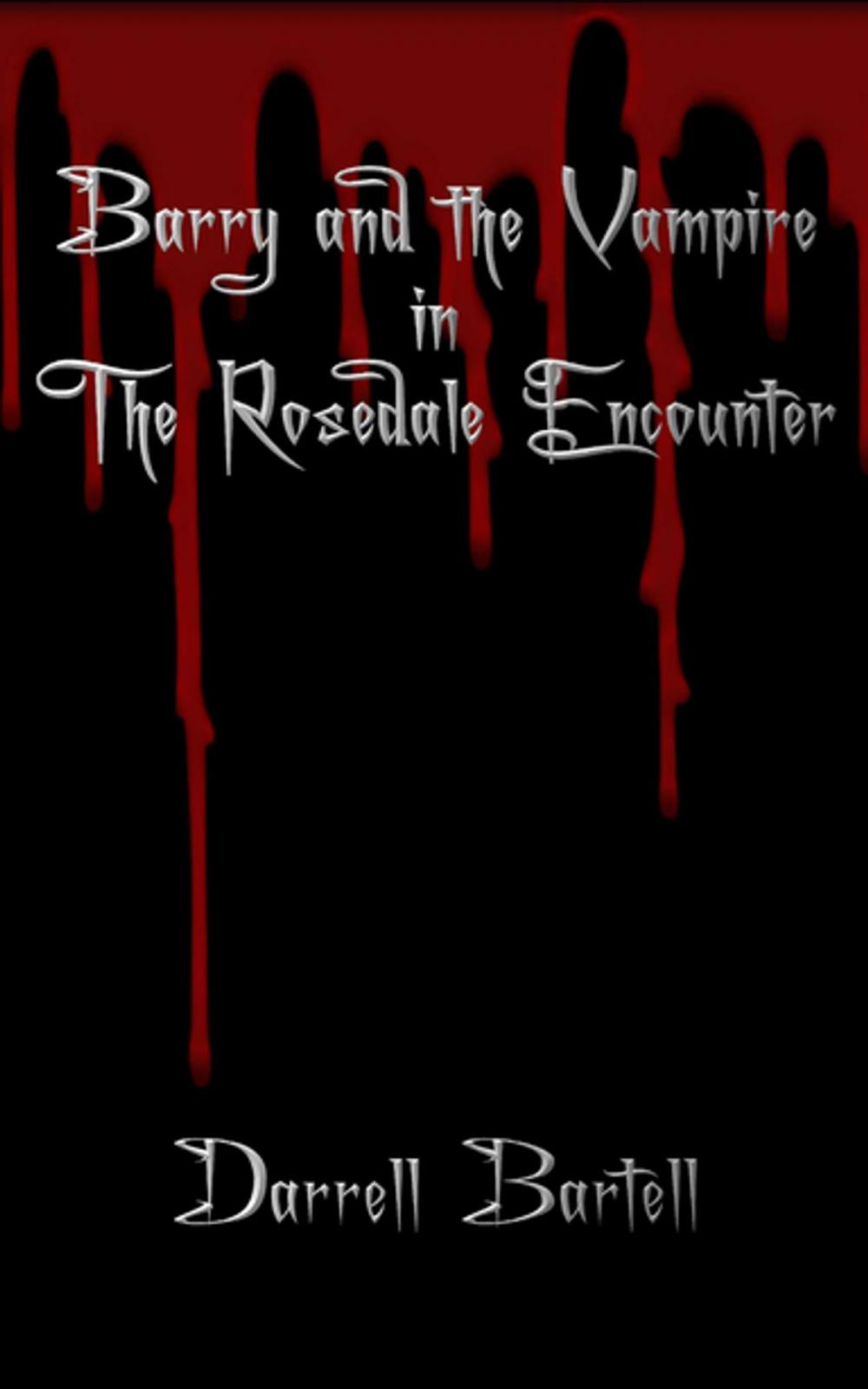 Big bigCover of Barry and the Vampire in the Rosedale Encounter