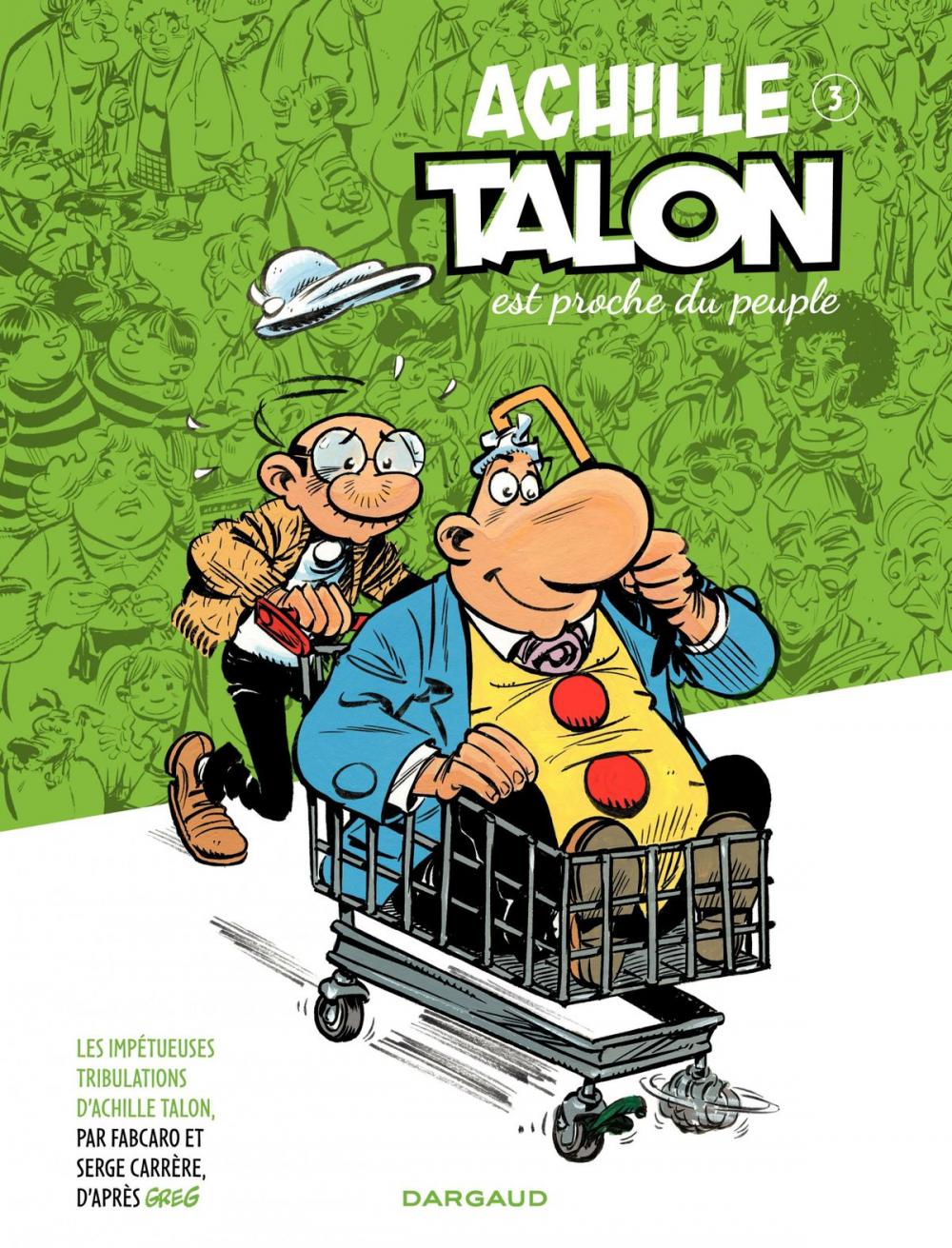 Big bigCover of Achille Talon (Les Impétueuses tribulations d') - Tome 3 - Achille Talon est proche du peuple