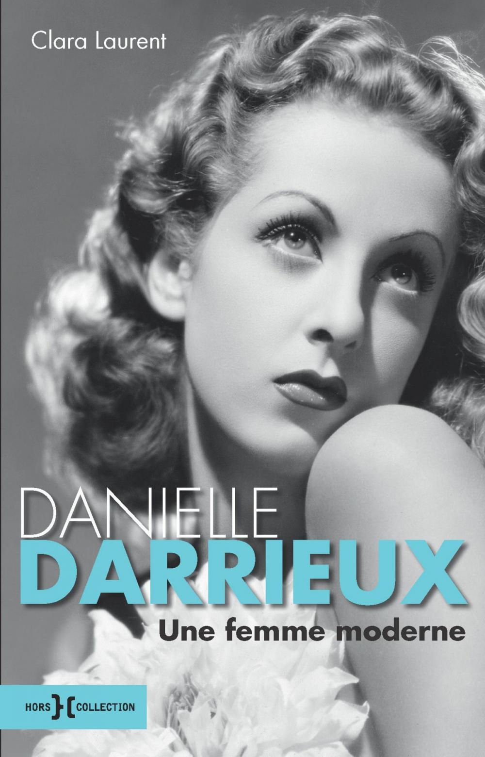 Big bigCover of Danielle Darrieux, une femme moderne