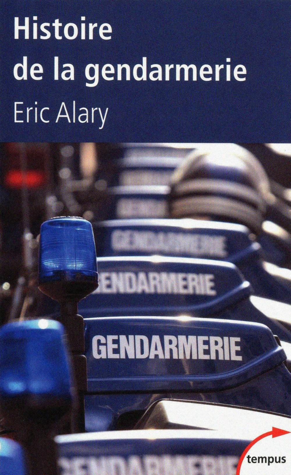 Big bigCover of Histoire de la gendarmerie