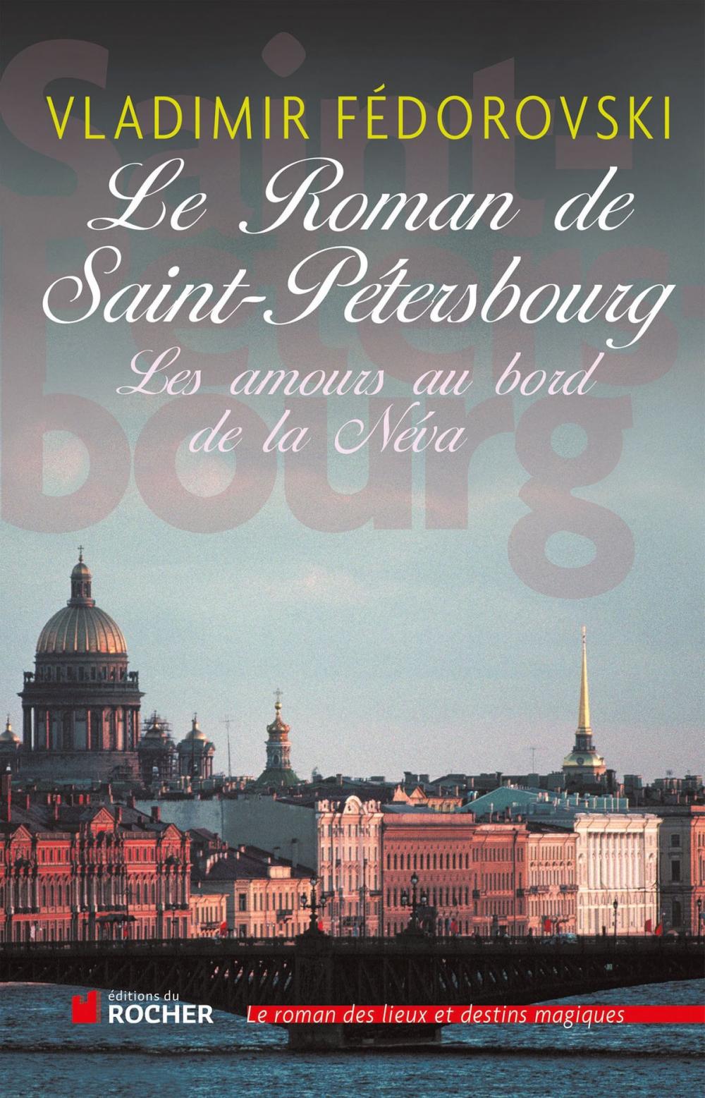 Big bigCover of Le roman de Saint-Pétersbourg