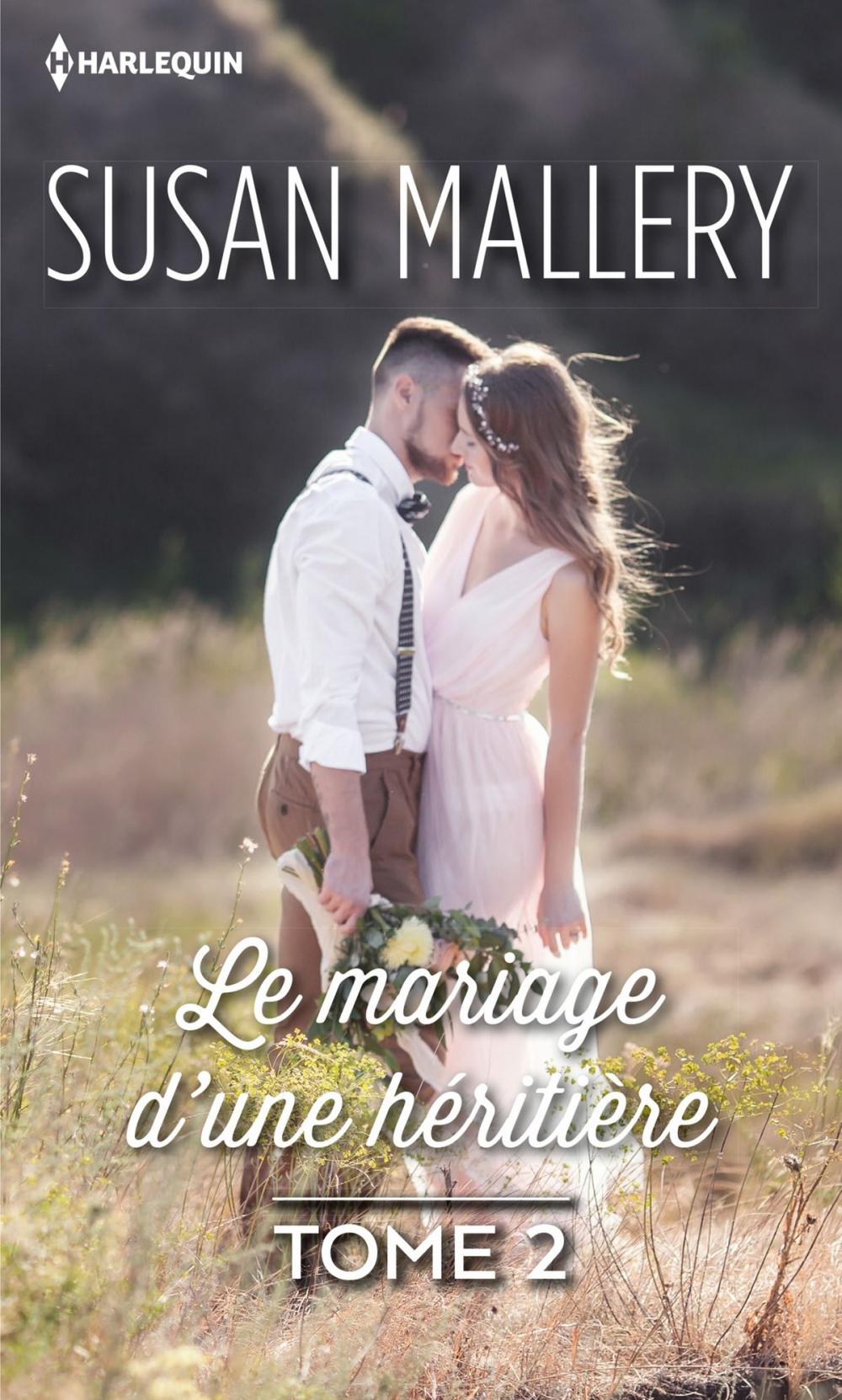 Big bigCover of Le mariage d'une héritière